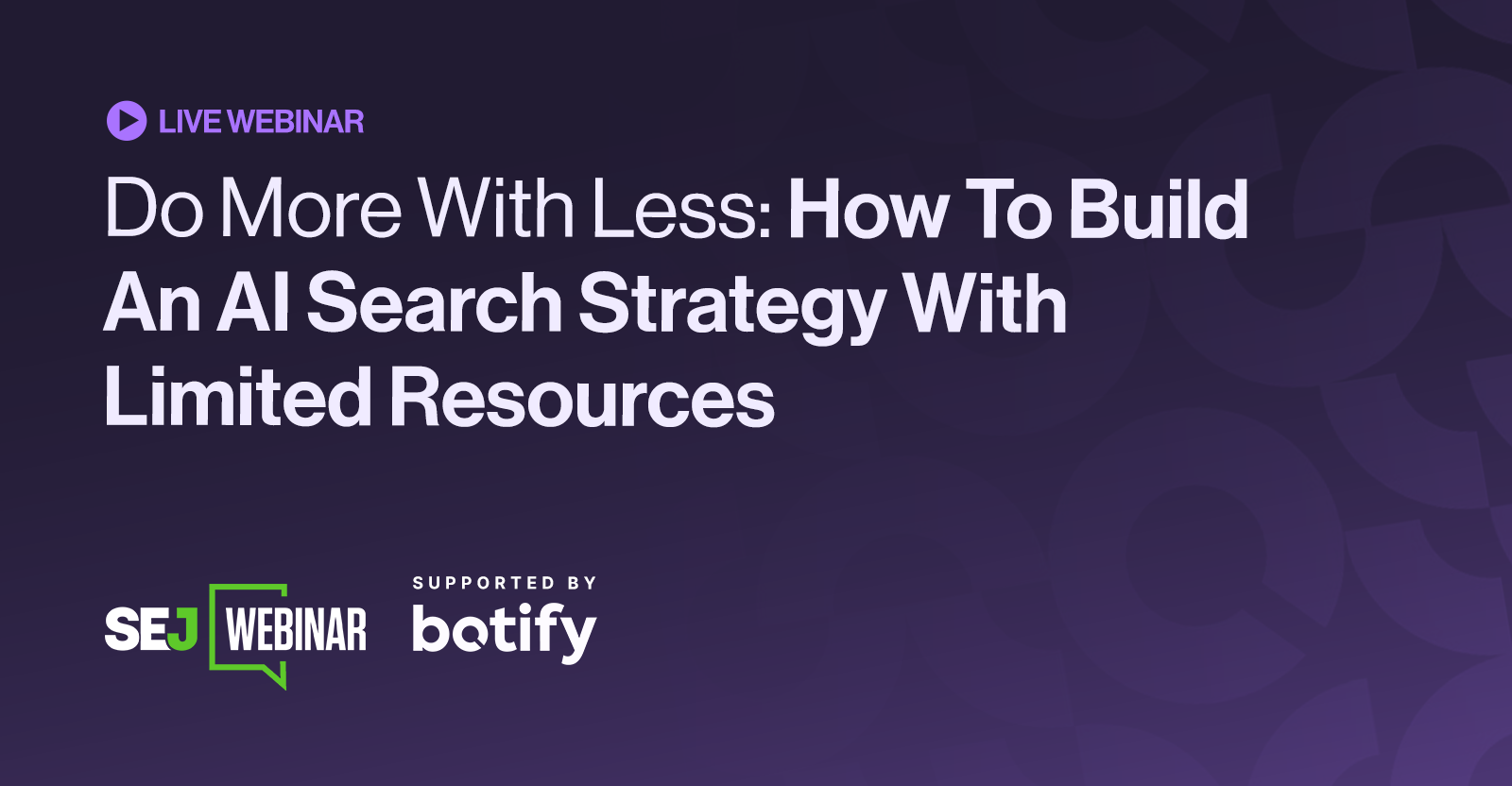How To Build An AI Search Strategy With Limited Resources