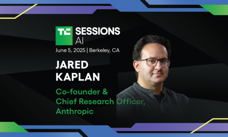 Anthropic co-founder Jared Kaplan is coming to TechCrunch Sessions: AI Anthropic co-founder Jared Kaplan is coming to TechCrunch Sessions: AI