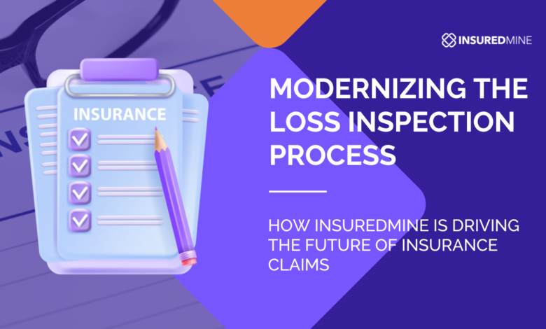 Modernizing the Loss Inspection Process: How InsuredMine Is Driving the Future of Insurance Claims – InsuredMine CRM Modernizing the Loss Inspection Process: How InsuredMine Is Driving the Future of Insurance Claims – InsuredMine CRM